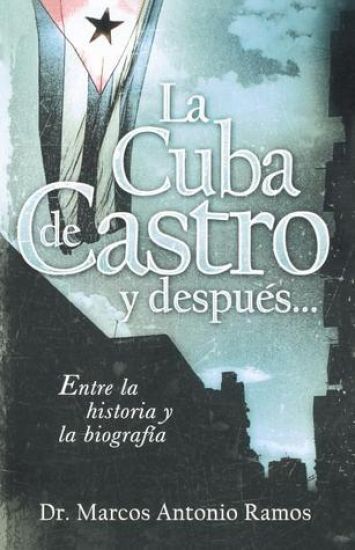 La Cuba de Castro y después...