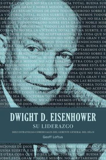 Dwight D. Eisenhower su liderazgo