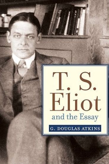 T.S. Eliot and the Essay