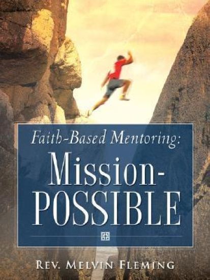 Faith-Based Mentoring: Mission-POSSIBLE