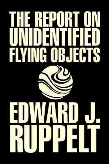 The Report on Unidentified Flying Objects by Edward J. Ruppelt, UFOs & Extraterrestrials, Social Science, Conspiracy Theories, Political Science, Political Freedom & Security