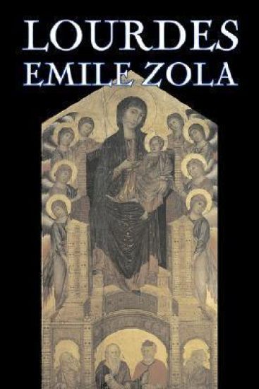 Lourdes by Emile Zola, Fiction, Classics, Literary