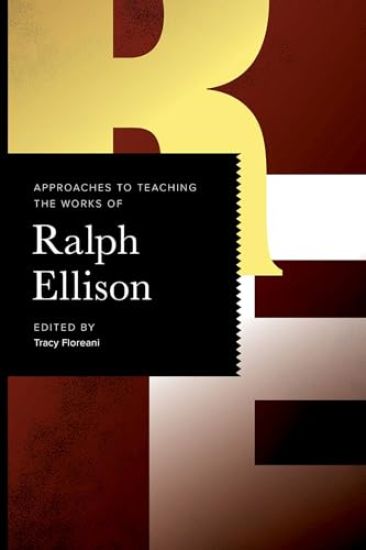 Approaches to Teaching the Works of Ralph Ellison