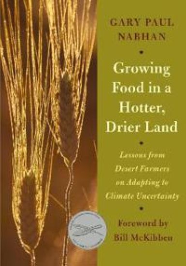 Growing Food in a Hotter, Drier Land