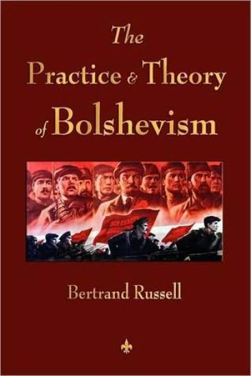 Practice and Theory of Bolshevism