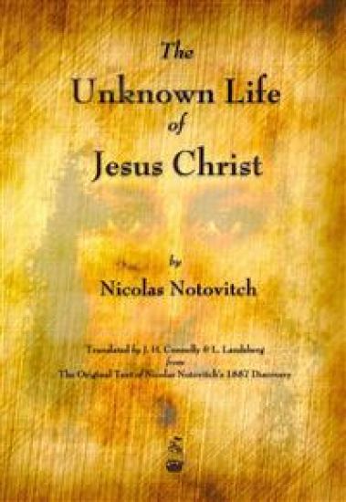 The Unknown Life of Jesus Christ