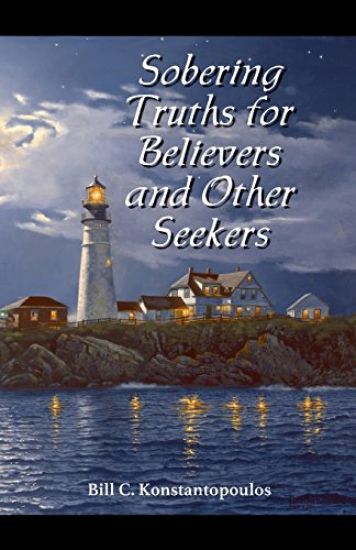 Sobering Truths for Believers and Other Seekers