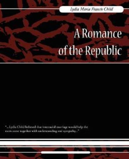 A Romance of the Republic