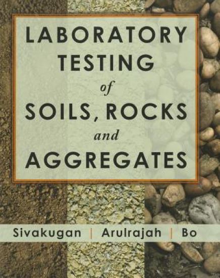 Laboratory Testing of Soils, Rocks and Aggregates