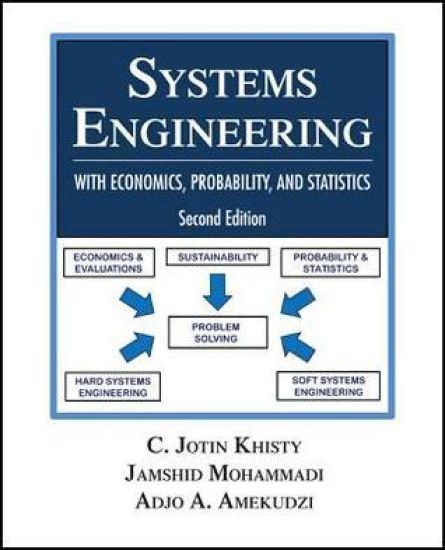 Systems Engineering with Economics, Probability and Statistics