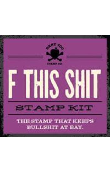 F This Shit Stamp Kit