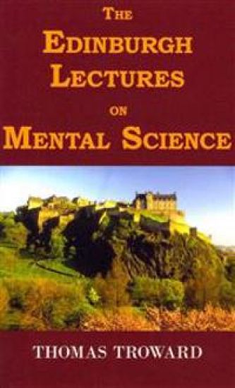 The Edinburgh Lectures on Mental Science
