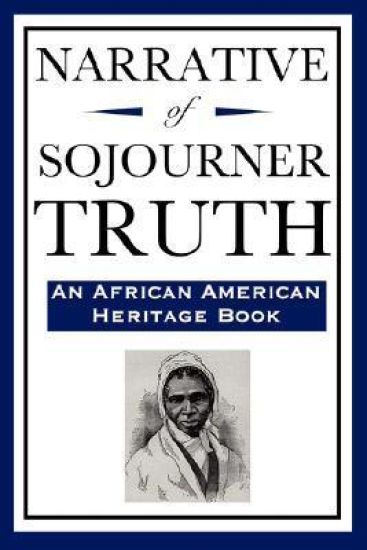 Narrative of Sojourner Truth (an African American Heritage Book)
