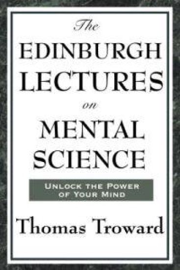 The Edinburgh Lectures on Mental Science