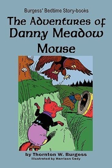 The Adventures of Danny Meadow Mouse