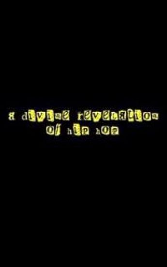 A Divine Revelation of Hip Hop