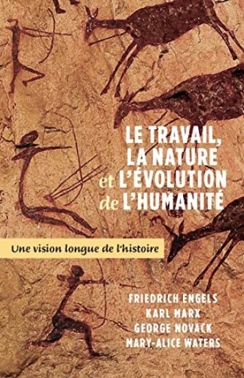 Le Travail, La Nature Et l'Evolution de la Humanite