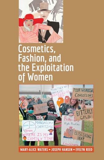 Cosmetics, Fashion, and the Exploitation of Women