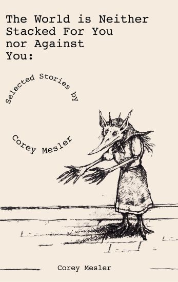 The World Is Neither Stacked for Nor Against You