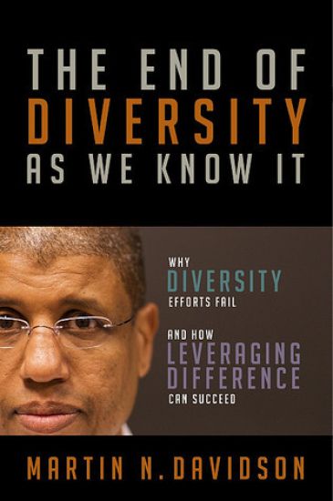 The End of Diversity As We Know It: Why Diversity Efforts Fail and How Leveraging Difference Can Succeed