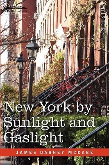 New York by Sunlight and Gaslight