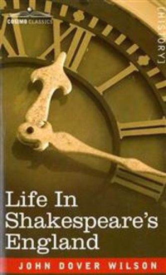 Life in Shakespeare's England: A Book of Elizabethan Prose