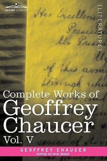 Complete Works of Geoffrey Chaucer, Vol. V