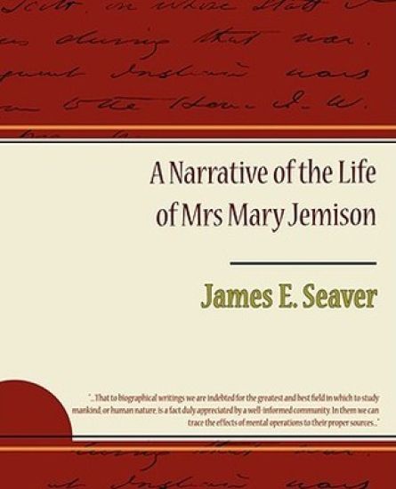 A Narrative of the Life of Mrs. Mary Jemison