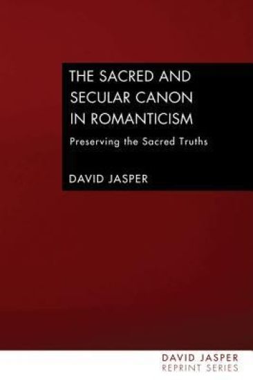 The Sacred and Secular Canon in Romanticism