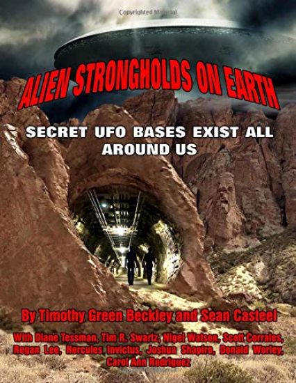 Alien Strongholds on Earth: Secret UFO Bases Exist All Around Us