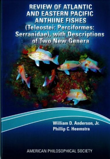 Review of Atlantic and Eastern Pacific Anthiine Fishes (Teleostei: Perciformes: Serranidae), with Descriptions of Two New Genera