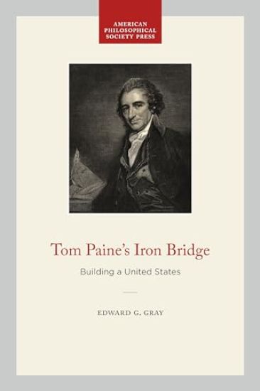 Tom Paine's Iron Bridge