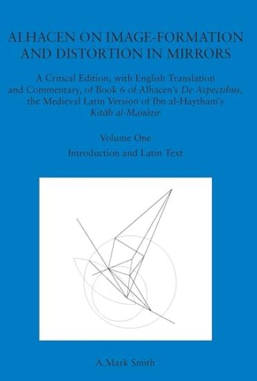 Alhacen on Image-Formation and Distortion in Mirrors