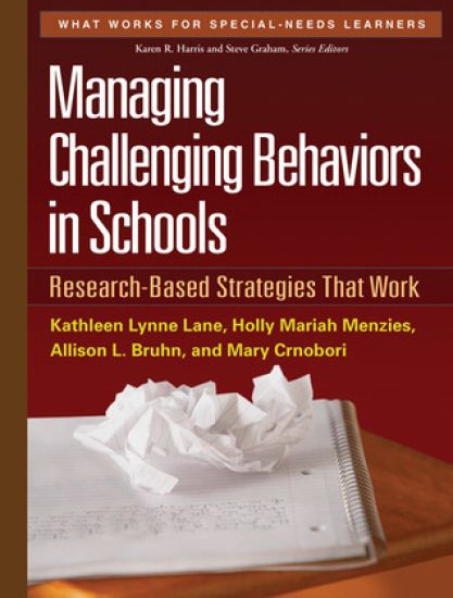 Managing Challenging Behaviors in Schools, First Edition