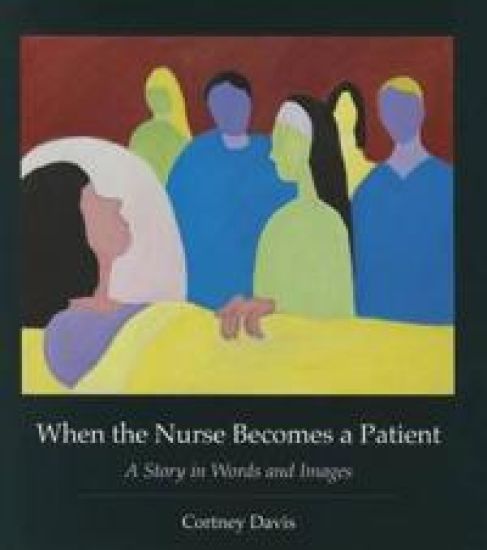 When the Nurse Becomes a Patient