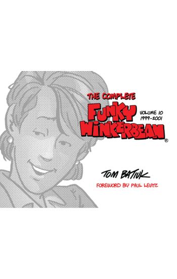 The Complete Funky Winkerbean, Volume 10, 1999-2001