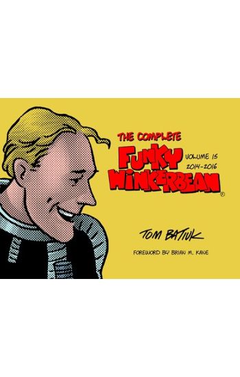 Kansikuva: The Complete Funky Winkerbean, Volume 15, 2014-2016