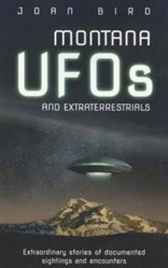 Montana UFOs and Extraterrestrials