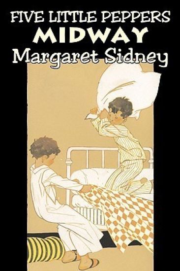 Five Little Peppers Midway by Margaret Sidney, Fiction, Family, Action & Adventure