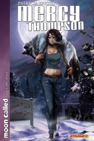 Patricia Briggs Mercy Thompson: Moon Called Volume 1