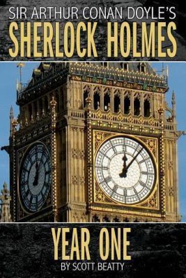 Sherlock Holmes: Year One A Novel