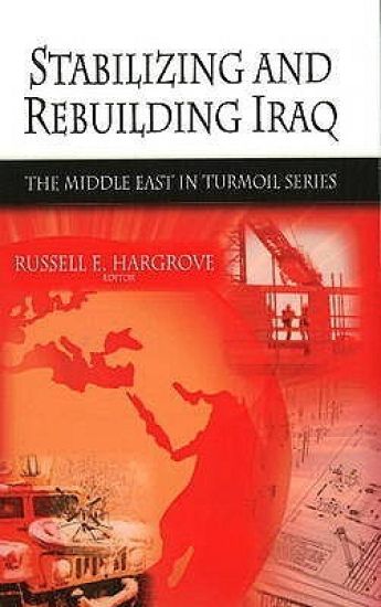 Stabilizing & Rebuilding Iraq