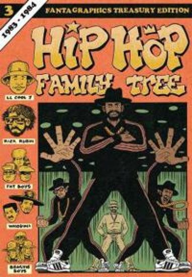 Hip Hop Family Tree Book 3: 1983-1984