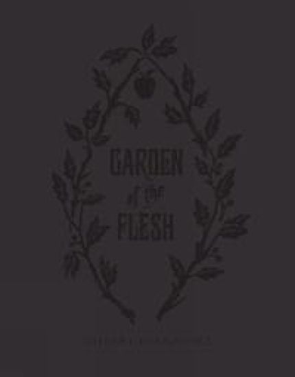 Garden Of Flesh