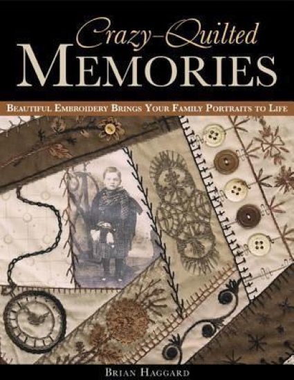Crazy Quilted Memories