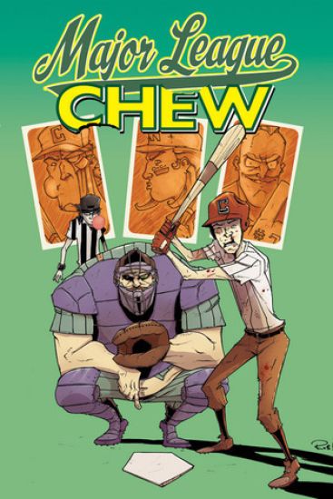 Chew Volume 5: Major League Chew