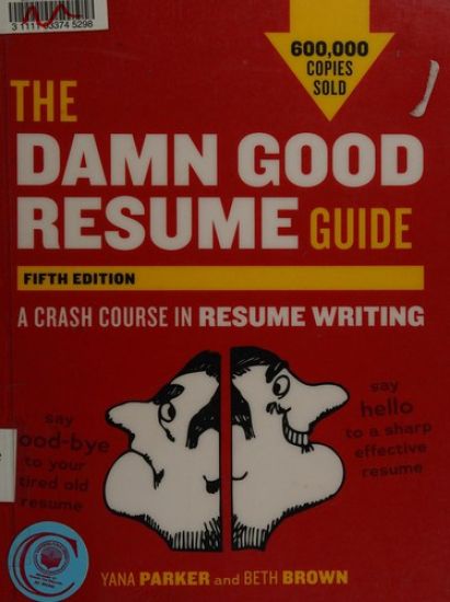 The Damn Good Resume Guide, Fifth Edition