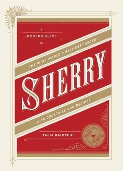 Sherry with Cocktails and Recipes