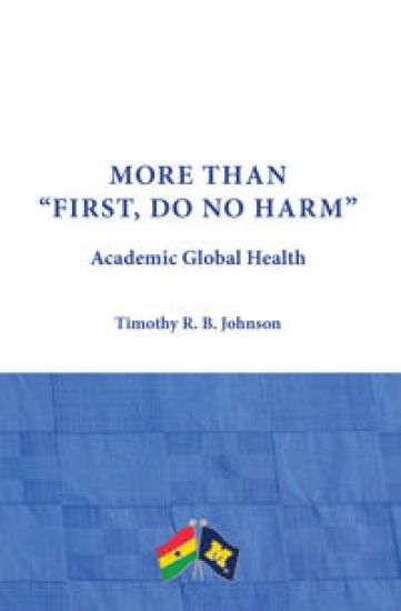 More than "First, Do No Harm"