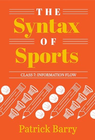 The Syntax of Sports, Class 7